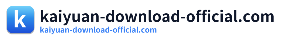 kaiyuan-download-official.com